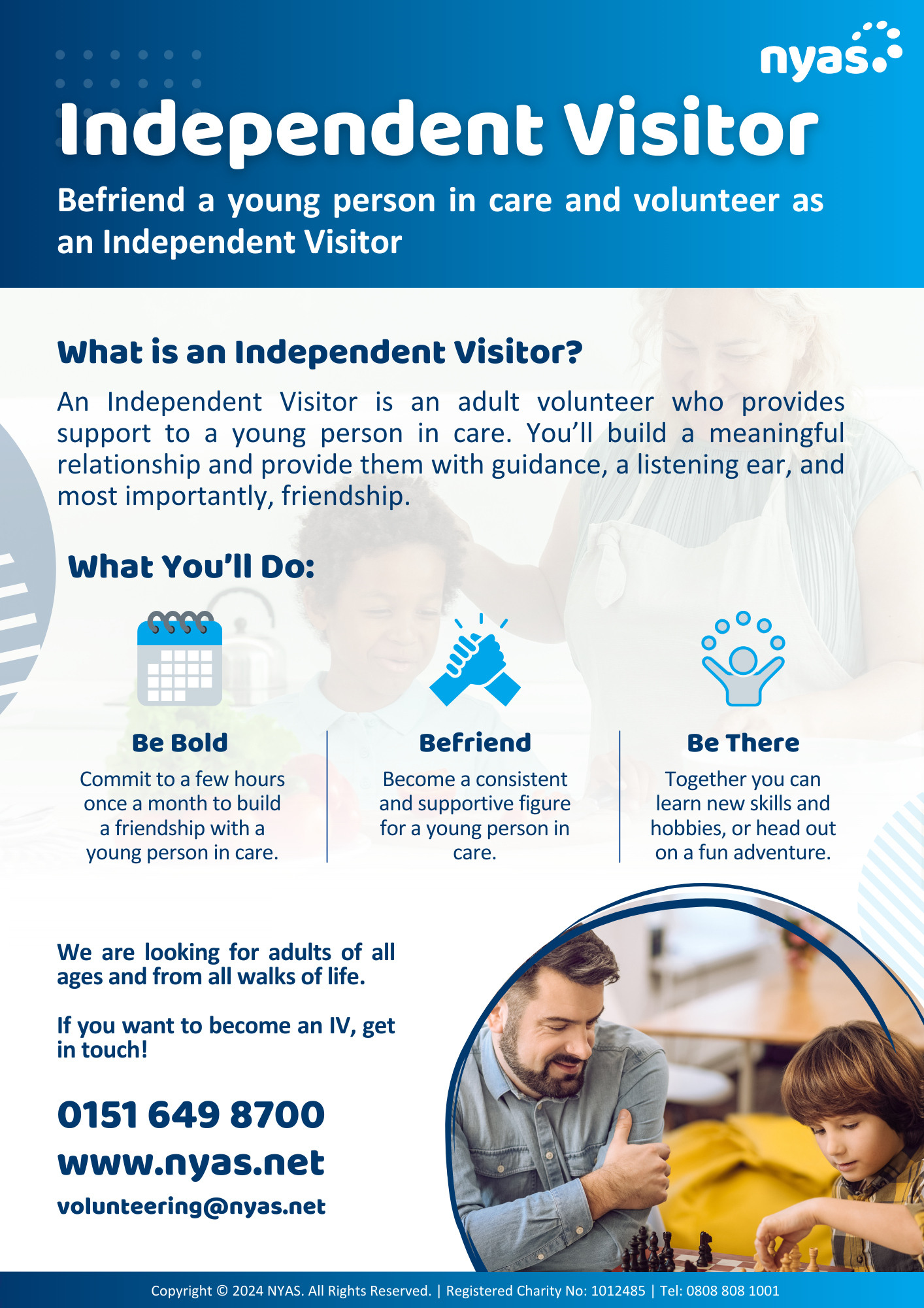 NYAS Independent Visitor. See website www.nyas.net or contact email volunteering@nyas.net